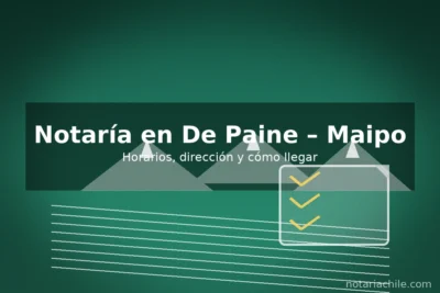 Notaría en De Paine, Provincia de Maipo: horarios, dirección y cómo llegar