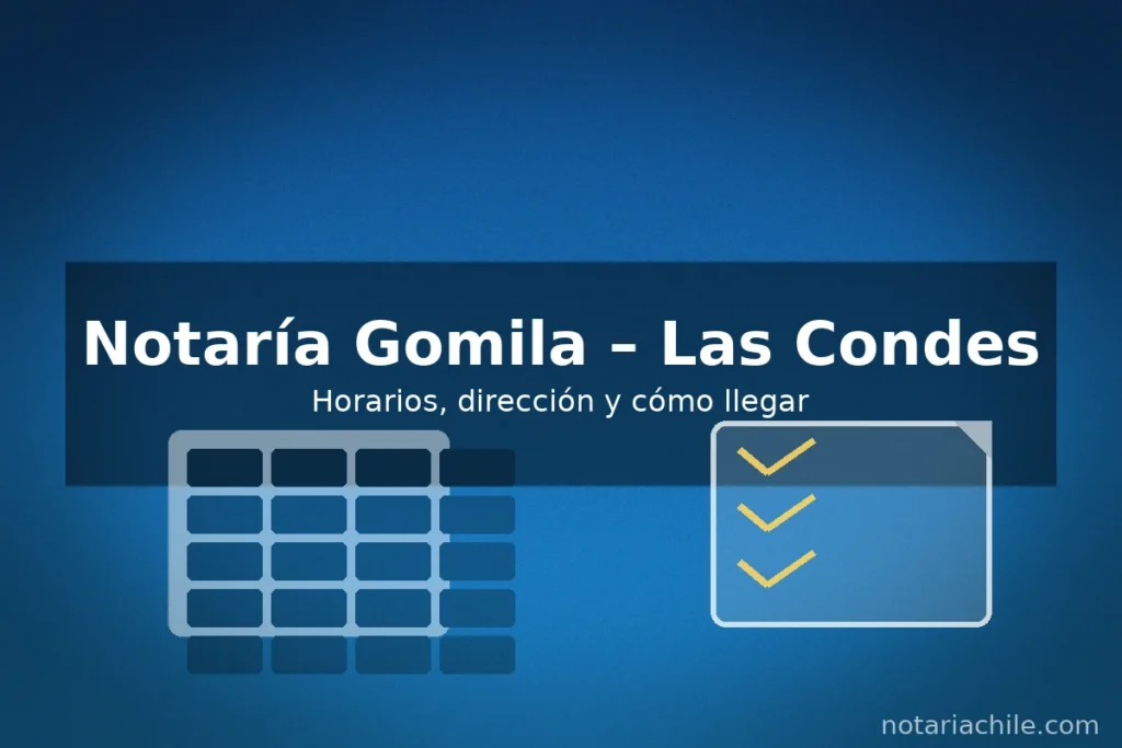 Notaría Gomila en Las Condes: horarios, dirección y cómo llegar paso a paso