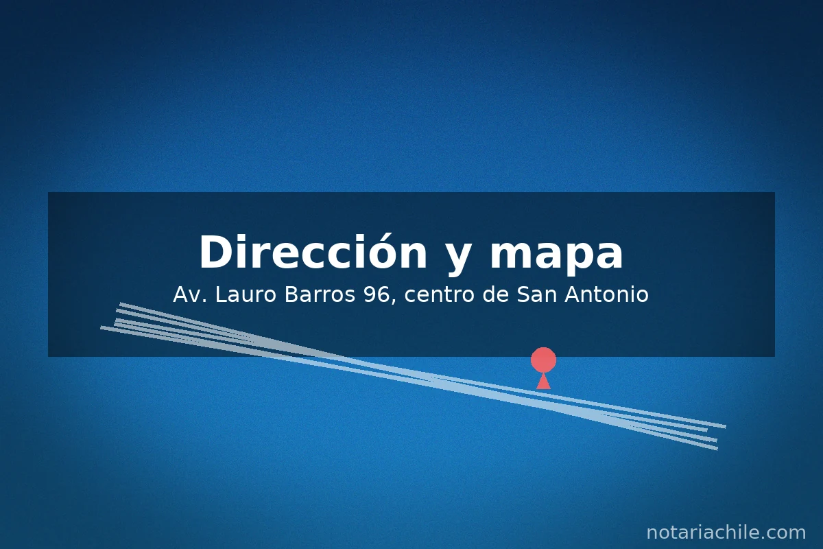 Dirección de la Notaría Kriman: Av. Lauro Barros 96, centro de San Antonio, con mapa de referencia