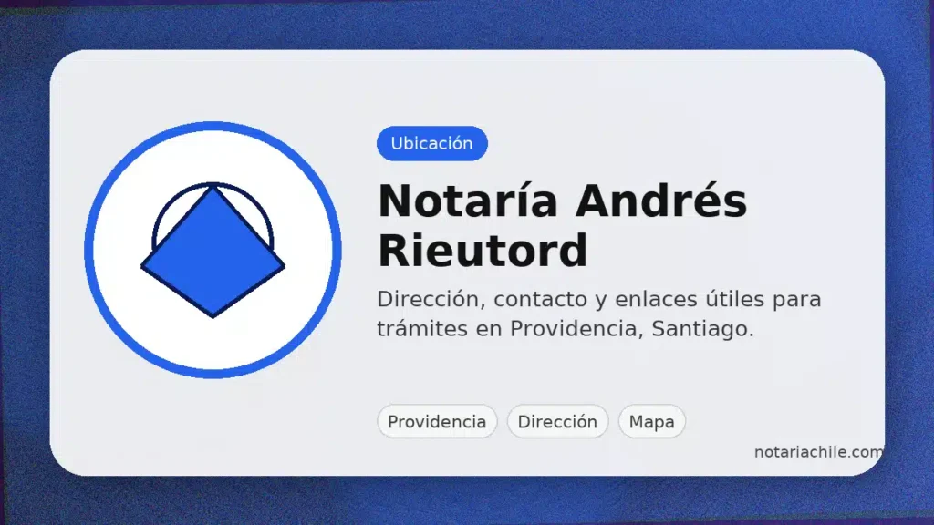 Notaría Andrés Rieutord Alvarado en Providencia: dirección, ubicación y mapa para llegar