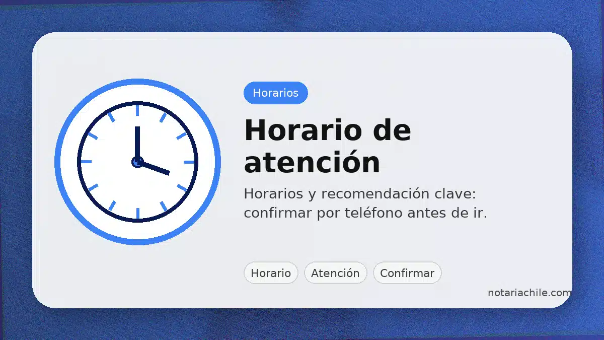 Horario de atención Notaría Reveco: horarios y recomendación de confirmar antes de ir