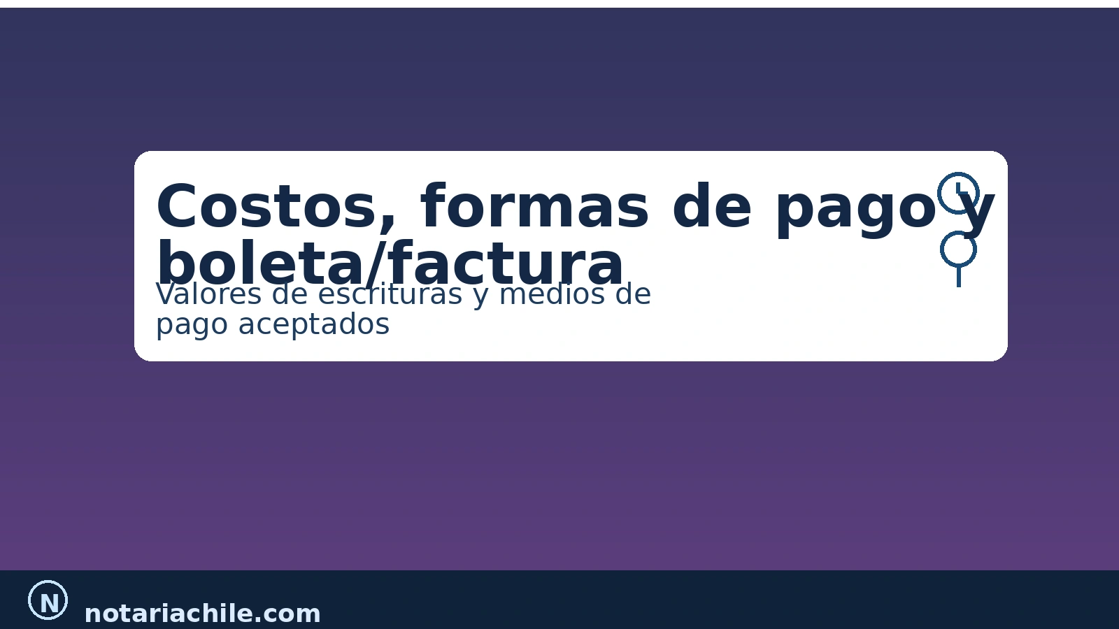 Costos y formas de pago en la Notaría Alfredo Martín Illanes: valores y medios aceptados – notariachile.com