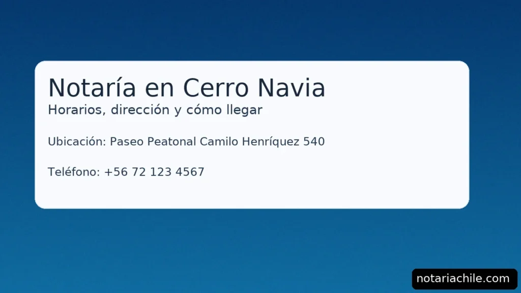 Notaría en Cerro Navia - Horarios, dirección y cómo llegar: información sobre la notaría y contacto – notariachile.com