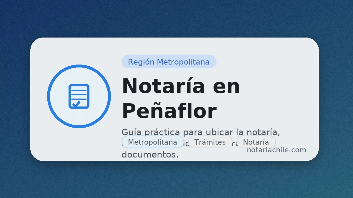 Información de notaría en Peñaflor, Región Metropolitana: ubicación, contacto y horarios