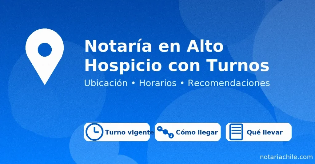 Notaría en Alto Hospicio con turnos: guía de ubicación, horarios y recomendaciones - notariachile.com