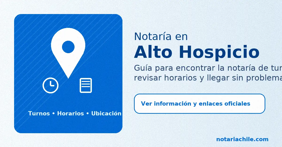 Notaría en Alto Hospicio (turnos): información actualizada y enlaces oficiales - notariachile.com