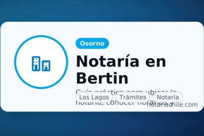 Notaría Bertin en Osorno: horarios, dirección y cómo llegar | notariachile.com