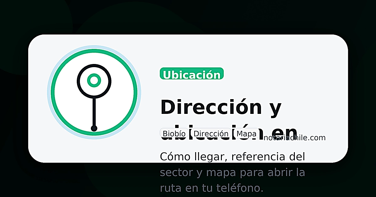 Dirección y ubicación de la notaría en Coronel (Biobío): mapa y referencia del sector | notariachile.com