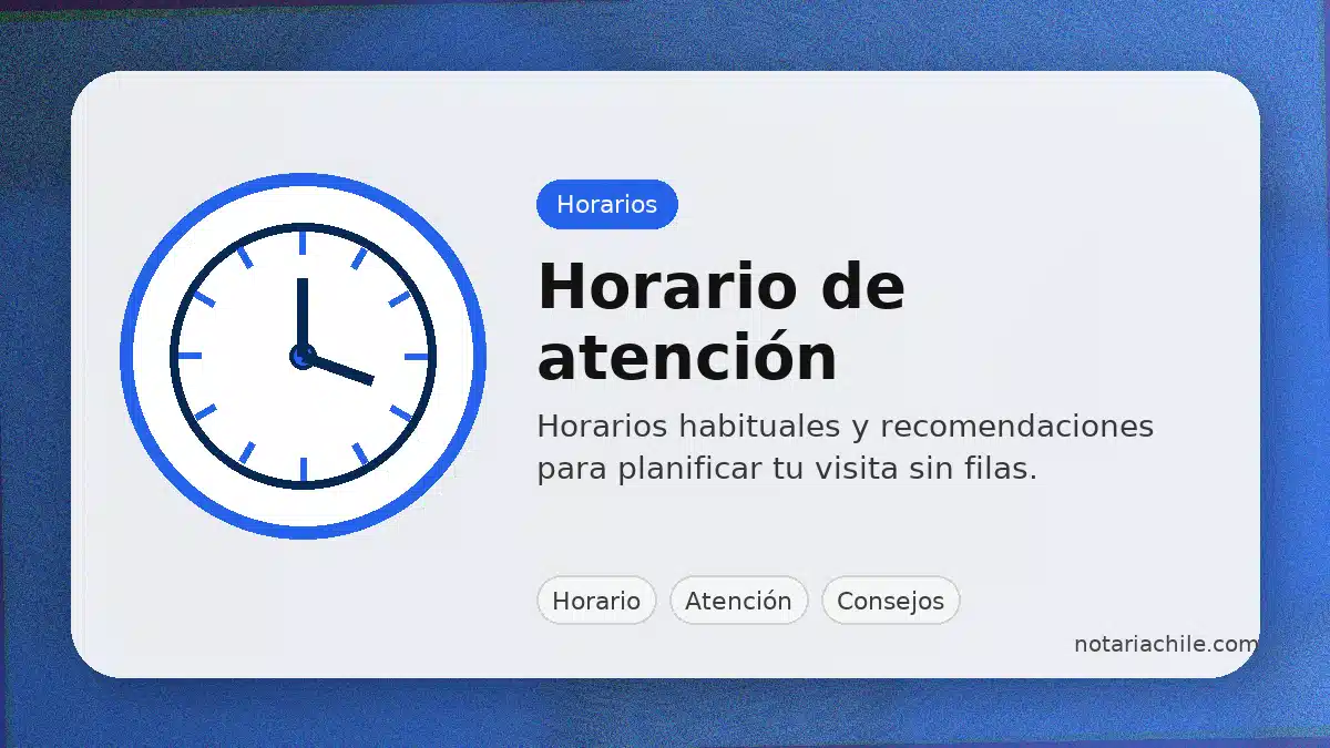 Horario de la Notaría Esmirna Vidal: atención y consejos para planificar tu visita