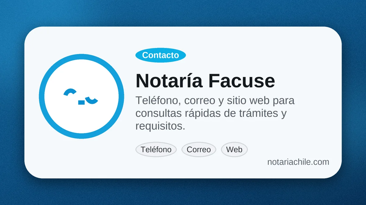 Contacto de la Notaría Facuse: teléfono, correo y sitio web | notariachile.com