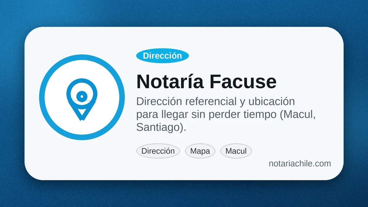 Dirección de la Notaría Facuse en Macul, Santiago: ubicación y mapa | notariachile.com