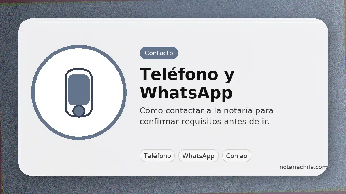 Teléfono y WhatsApp de Notaría Gloria Ortiz: contacto para confirmar requisitos