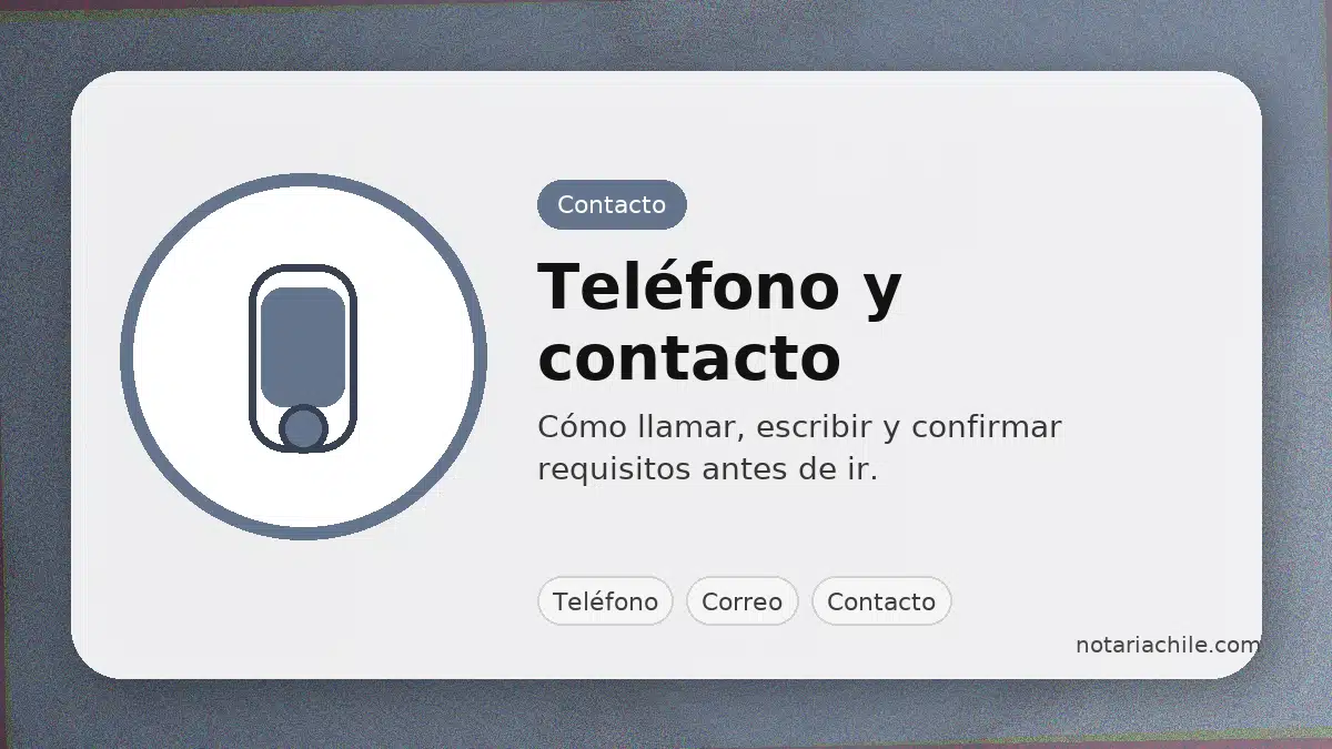 Teléfono y contacto de Notaría Guerra: cómo llamar y confirmar requisitos antes de ir