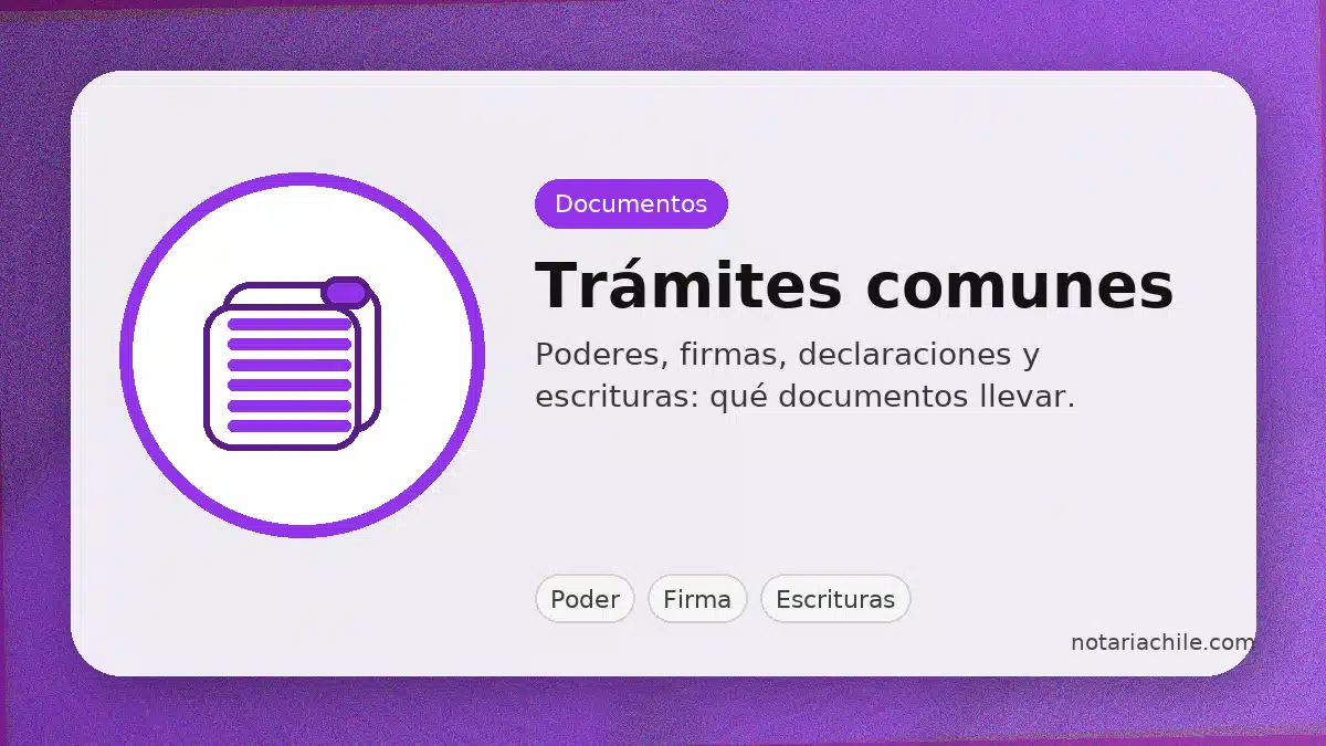 Trámites comunes en Notaría Humberto Quezada: poderes, firmas y documentos necesarios