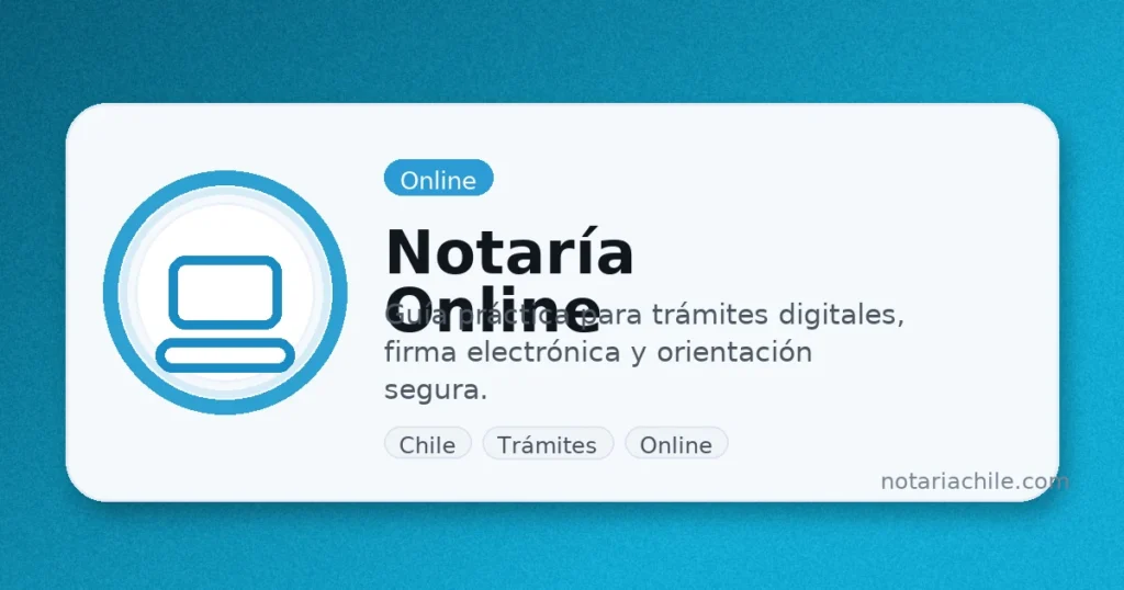 Notaría online en Chile: trámites digitales, horarios y cómo llegar | notariachile.com