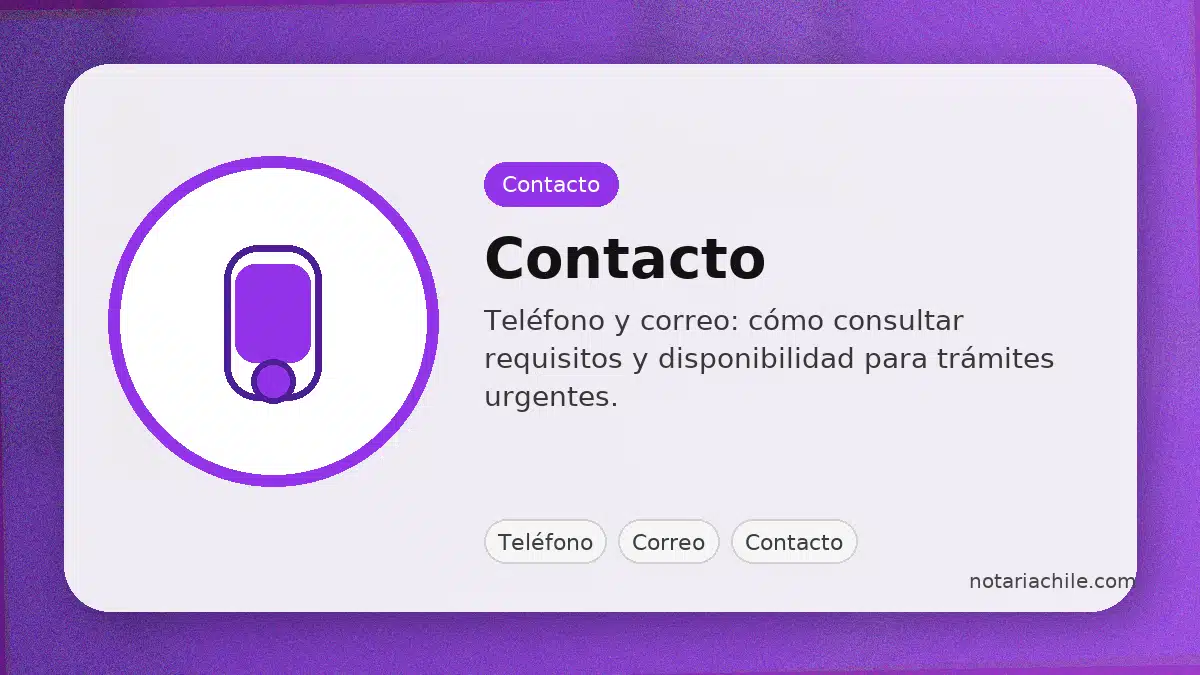 Contacto de notaría en Puerto Varas: teléfono y correo para consultar requisitos