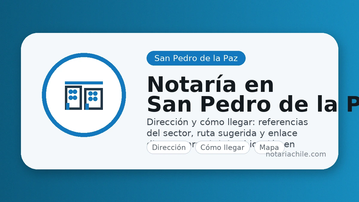 Dirección de la notaría en San Pedro de la Paz y cómo llegar con Google Maps | notariachile.com