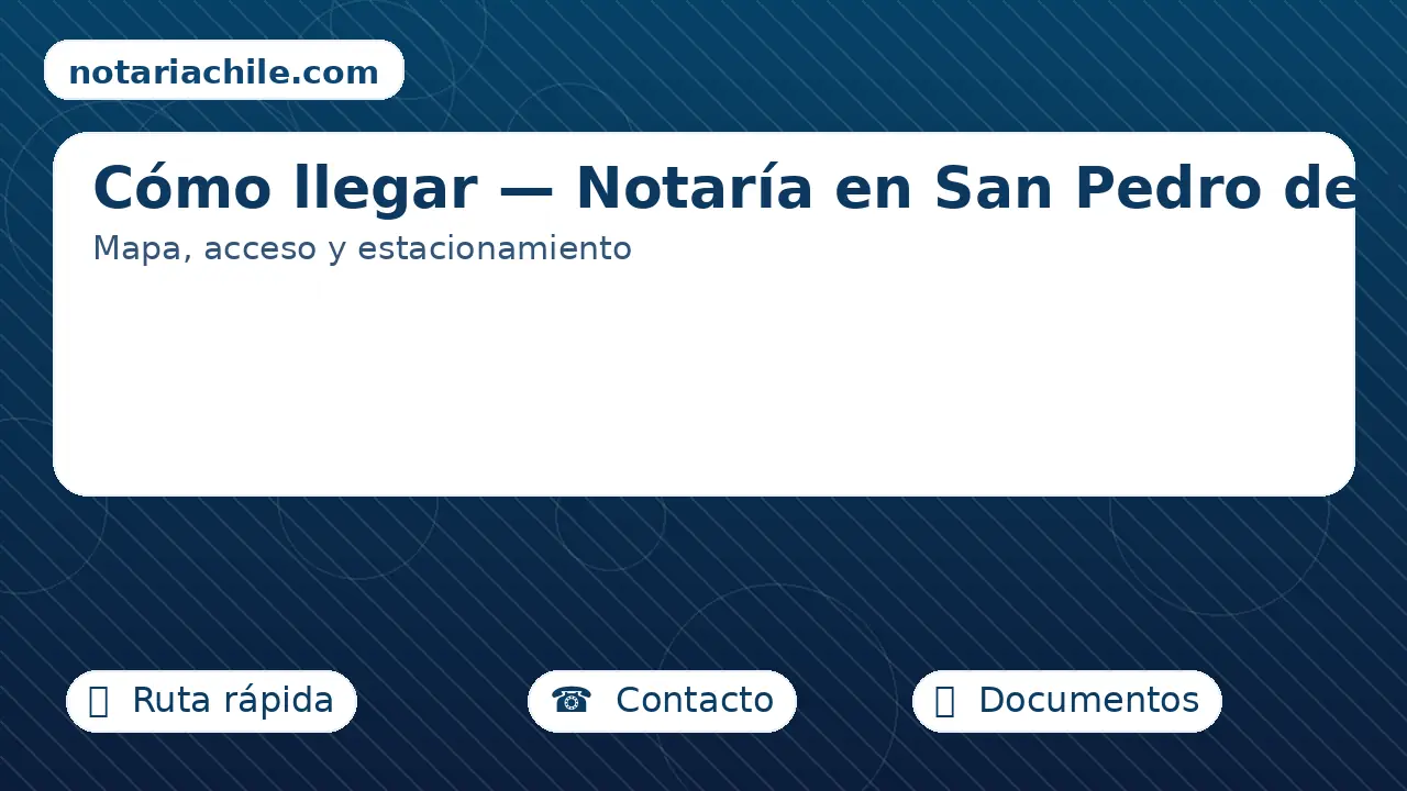 Cómo llegar a la notaría en San Pedro de la Paz: mapa, acceso y estacionamiento
